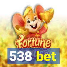 538 bet